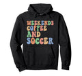 Soccer Coffee Soccer Mom Weekends Coffee Hoodie - Graphic Print for Adults