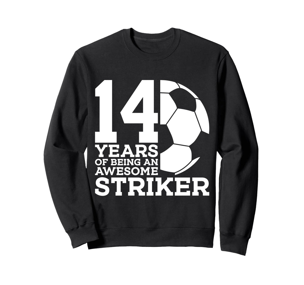 Soccer 14 Years Awesome Soccer Sweatshirt - Fun Novelty Design for Adults