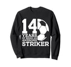 Soccer 14 Years Awesome Soccer Sweatshirt - Fun Novelty Design for Adults