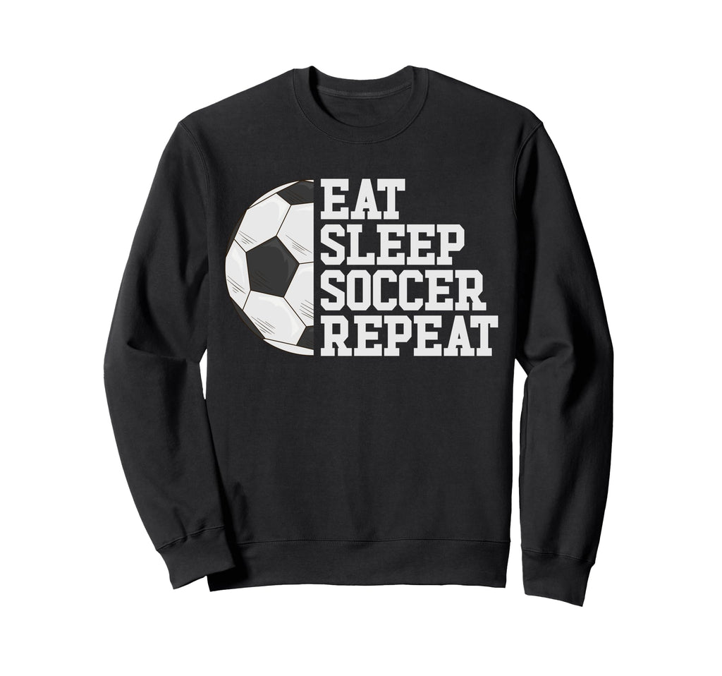 Eat Sleep Soccer Repeat Soccer Sweatshirt - Aesthetic Graphic Men Women