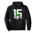 15Th Birthday Soccer Player Hoodie - Fun Novelty Design for Adults