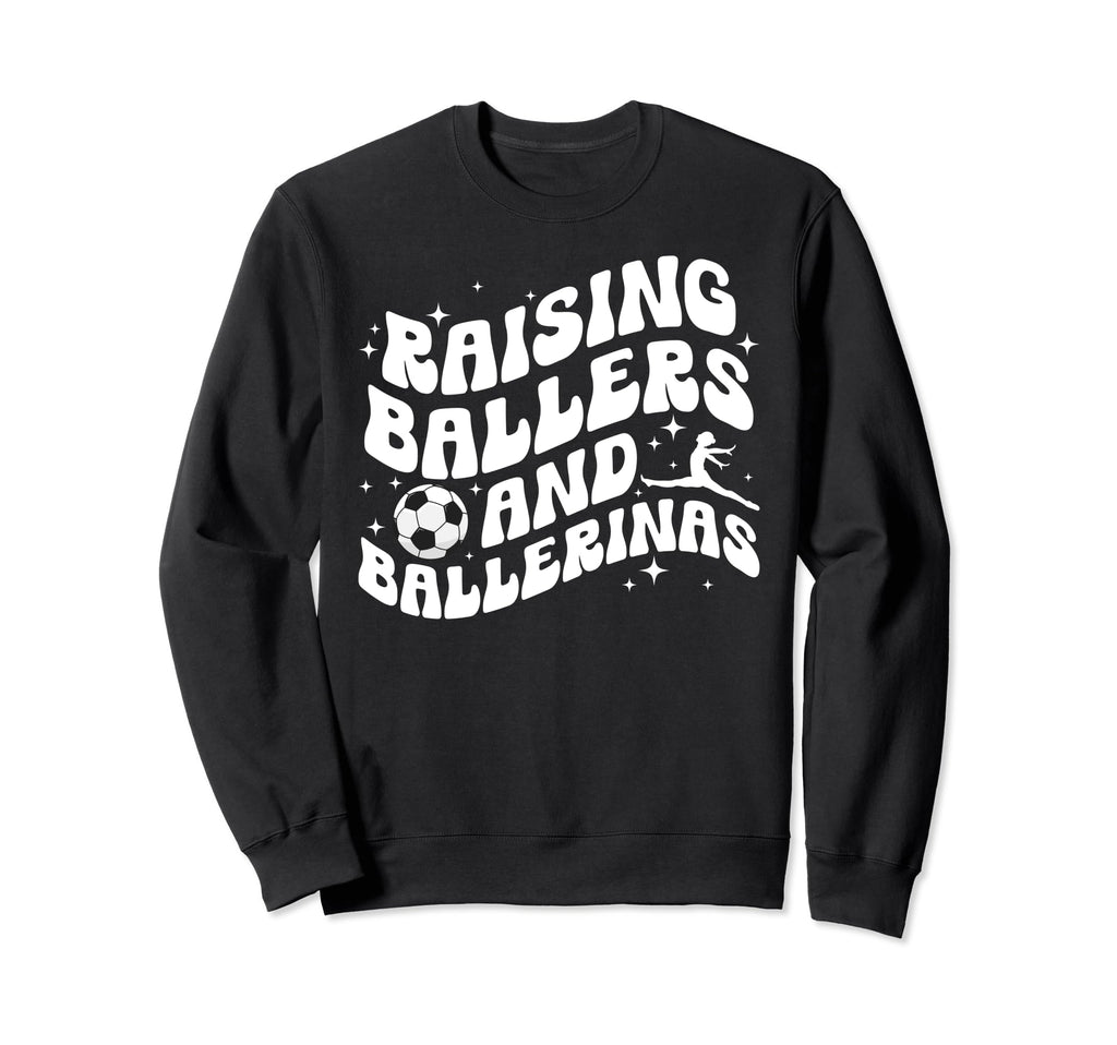 Raising Ballers And Ballerinas Sweatshirt - Trendy Graphic for Adults
