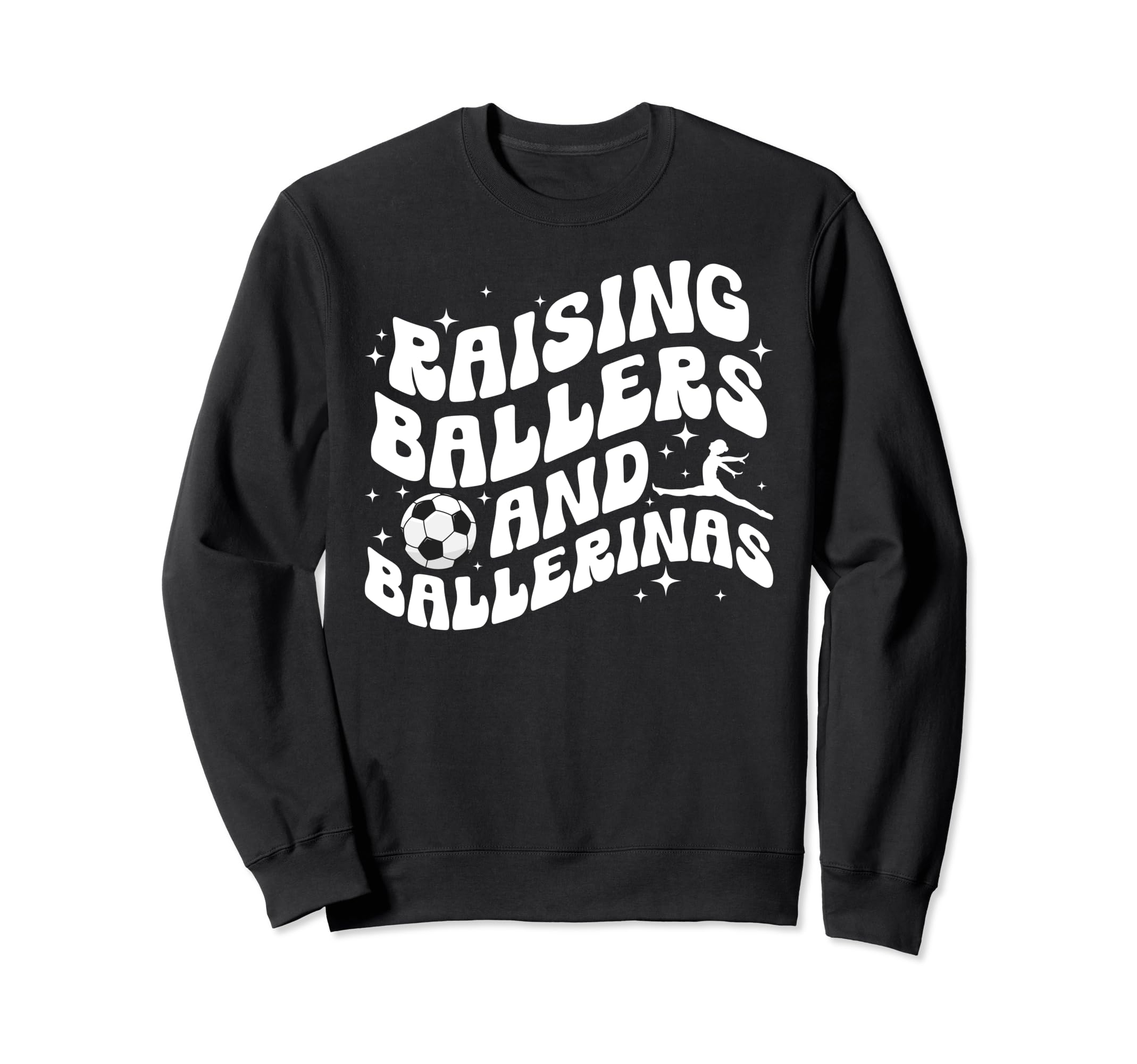 Raising Ballers And Ballerinas Sweatshirt - Trendy Graphic for Adults