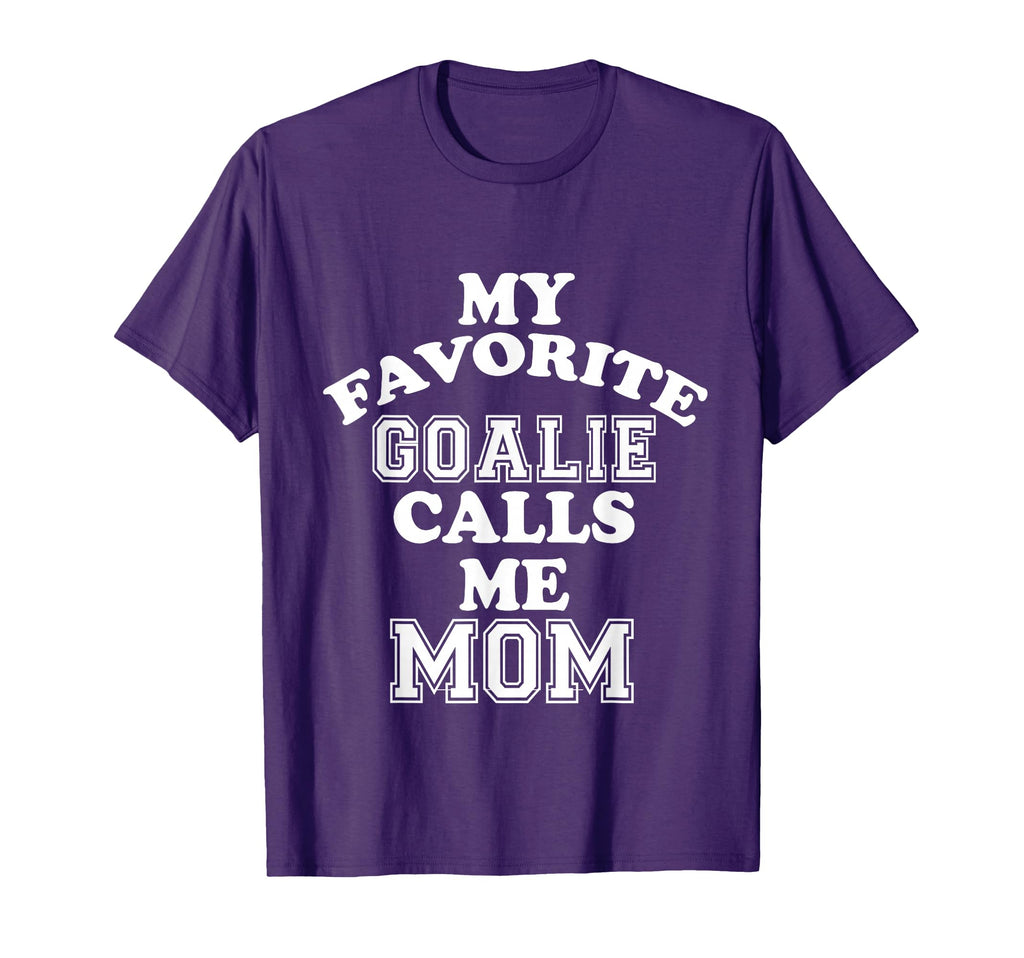 My Favorite Goalie Calls Me Mom Soccer T-Shirt - Graphic Print Unisex
