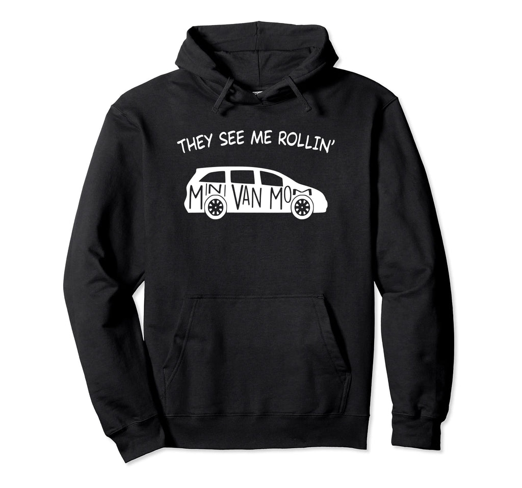 They See Me Rollin Minivan Funny Hoodie - Casual Everyday Wear for Adults