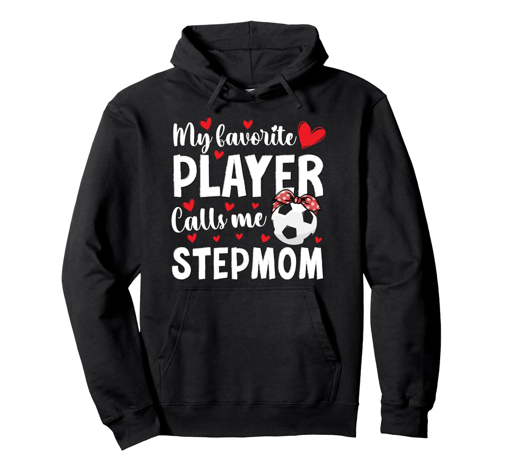 Proud Soccer Stepmom Soccer Player Step Hoodie - Trendy Graphic Men Women