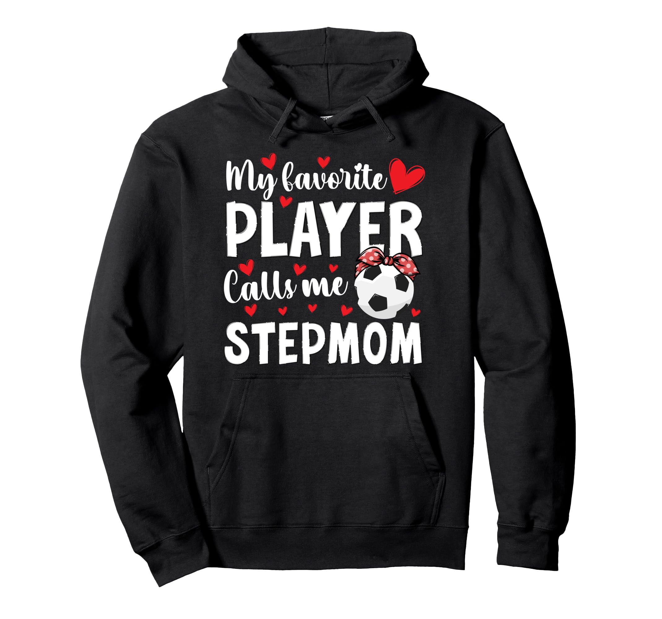 Proud Soccer Stepmom Soccer Player Step Hoodie - Trendy Graphic Men Women