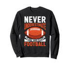 Never Underestimate Who Plays Sweatshirt - Graphic Print for Adults