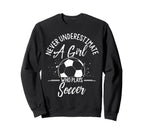Never Underestimate Who Plays Sweatshirt - Casual Everyday Wear Men Women