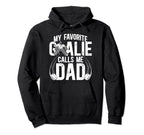 My Favorite Ice Hockey Goalie Dad Hockey Hoodie - Graphic Print for Adults