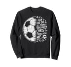 Soccer Player Christian I Can Do All Sweatshirt - Minimalist Print Unisex