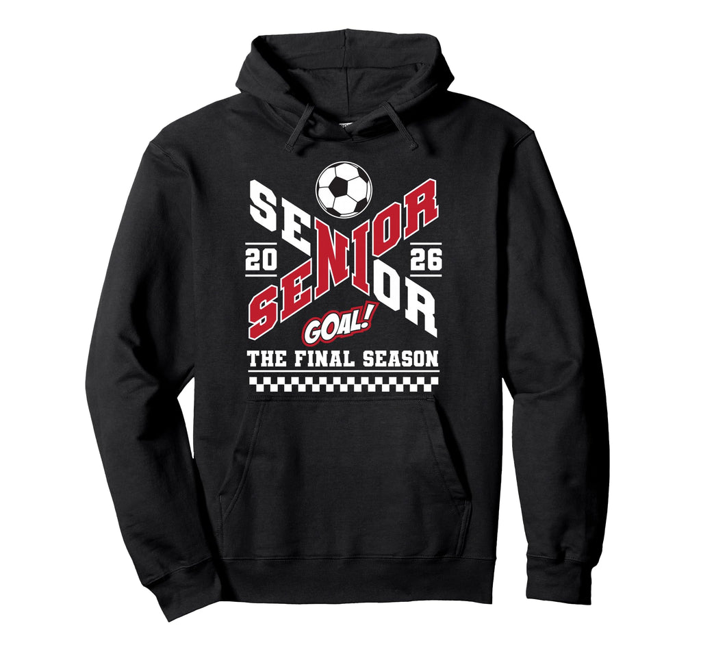 Senior 2026 Class 2026 Final Season Soccer Hoodie - Trendy Graphic Unisex