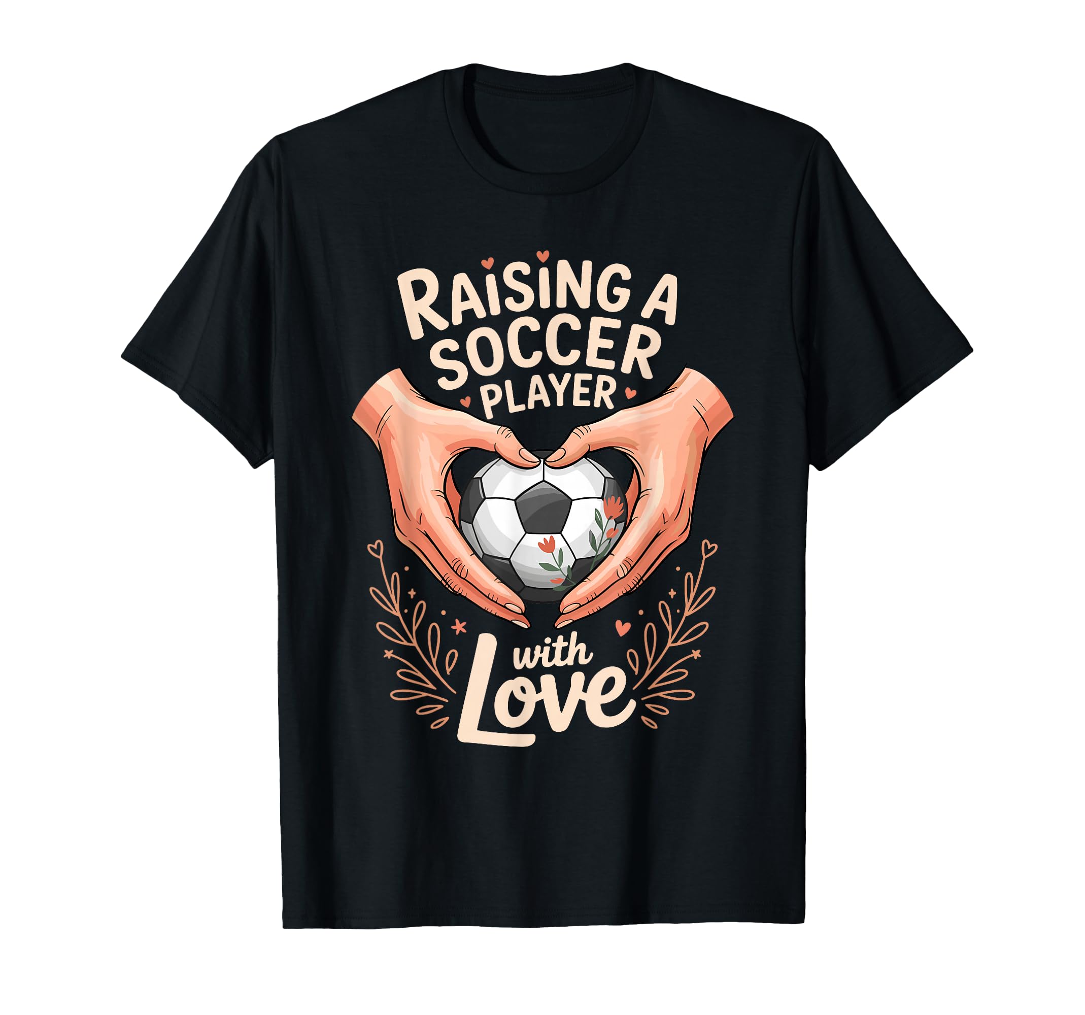 Raising Soccer Player Love Mom T-Shirt - Casual Everyday Wear for Adults