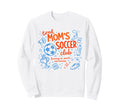 Soccer Tired Moms Club Surviving Sweatshirt - Casual Everyday Wear Unisex