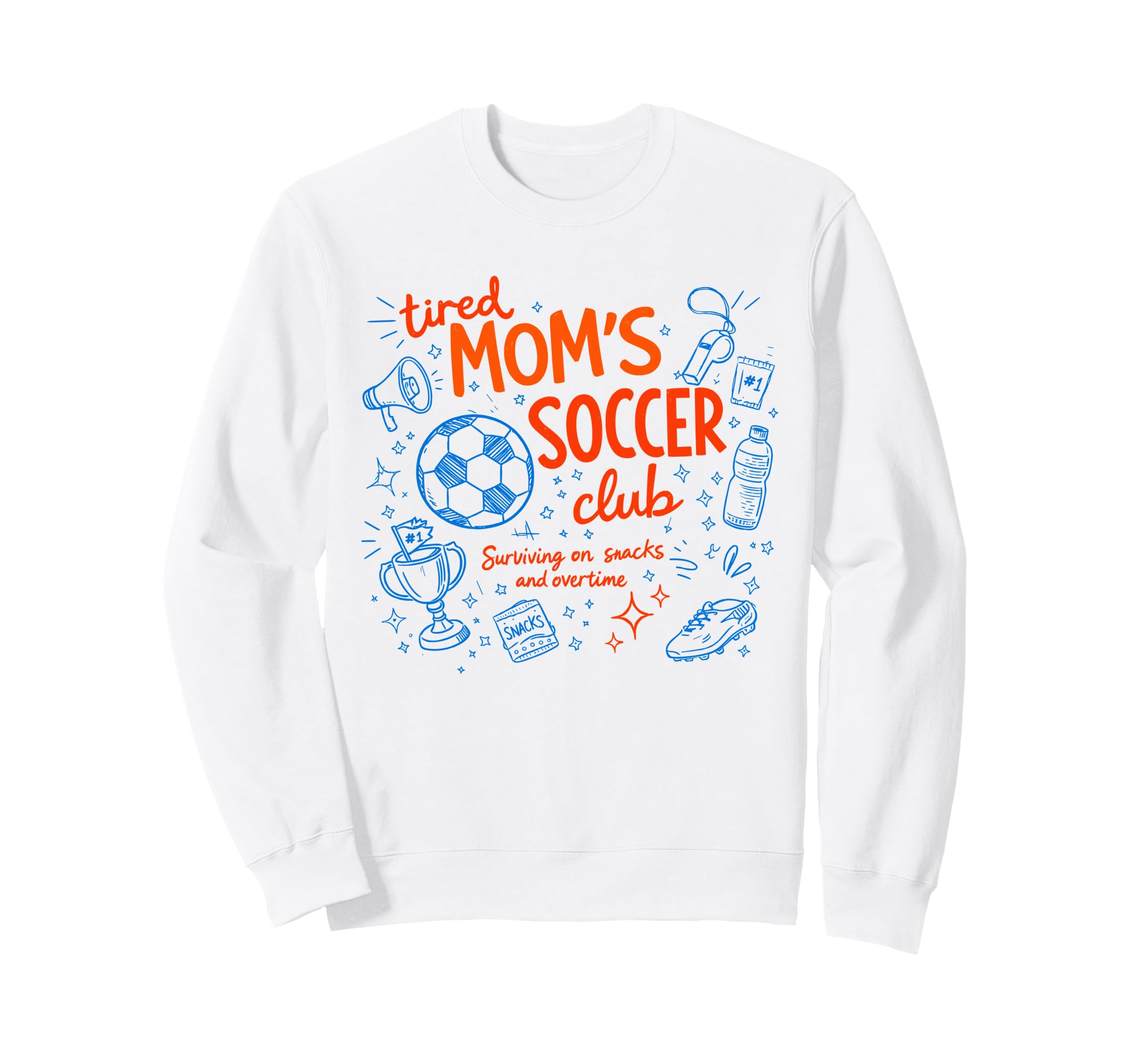 Soccer Tired Moms Club Surviving Sweatshirt - Casual Everyday Wear Unisex