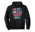 My Soccer Era Ladies Soccer Squad Athlete Hoodie - Novelty Apparel Unisex
