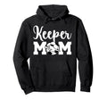 Soccer Keeper Mom Soccer Goalie Mother Hoodie - Minimalist Print Unisex