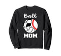 Ball Mom Funny Baseball Volleyball Sweatshirt - Trendy Graphic for Adults