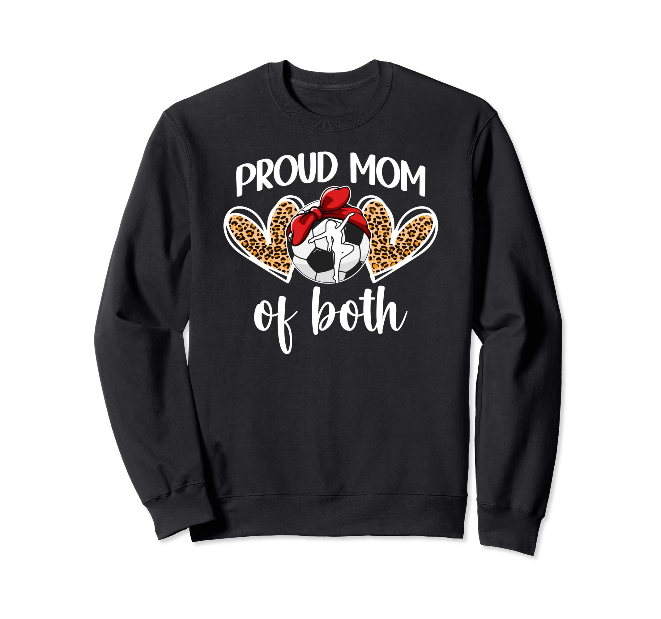 Mom Both Proud Soccer And Dance Sweatshirt - Aesthetic Graphic for Adults