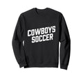 Cowboy Inspired Text Soccer Sweatshirt - Minimalist Print Men Women