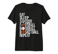 Eat Sleep Soccer Football Baseball T-Shirt - Custom Art Print Men Women