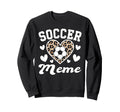Soccer Meme Funny Leopard Sweatshirt - Casual Everyday Wear for Adults