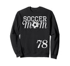 Soccer Mom Jersey Number 78 Favorite Sweatshirt - Custom Art Print Unisex