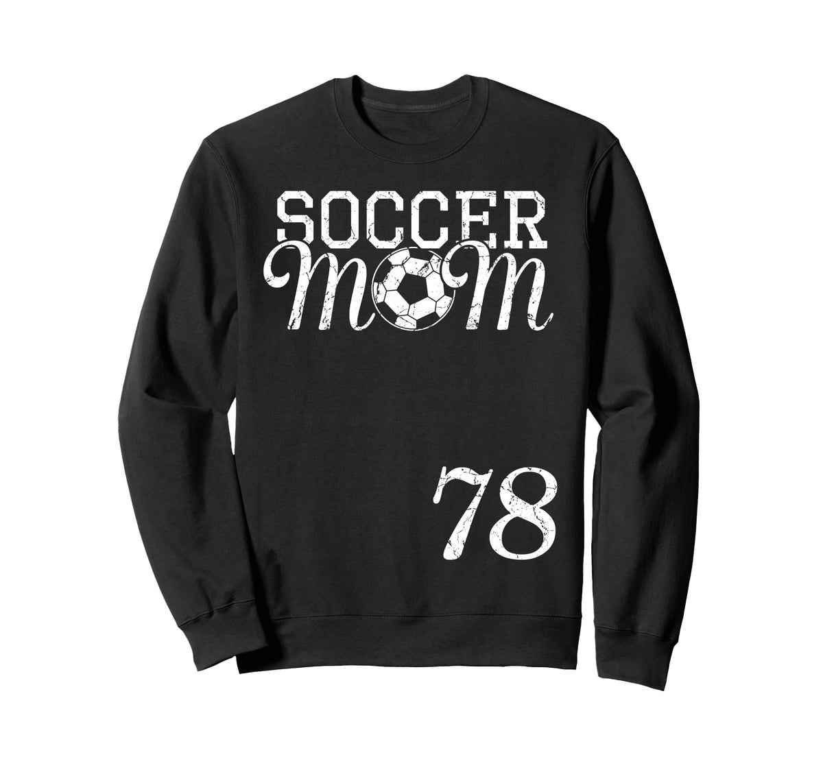 Soccer Mom Jersey Number 78 Favorite Sweatshirt - Custom Art Print Unisex