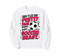 Dont Let Pretty Face Fool You Sweatshirt - Custom Art Print for Adults