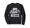 Soccer Niece Family Matching Sweatshirt - Aesthetic Graphic for Adults
