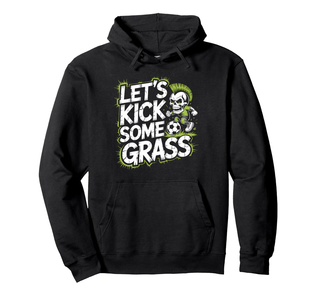 Let S Kick Some Grass Soccer Mom Hoodie - Minimalist Print Unisex