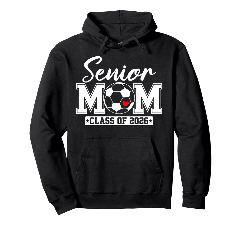 Senior Mom Class 2026 Soccer Mom Hoodie - Minimalist Print Unisex