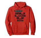 Funny Soccer Senior Mom 2026 Hoodie - Trendy Graphic Men Women