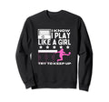 Soccer Player I Play Like Funny Sweatshirt - Aesthetic Graphic Unisex