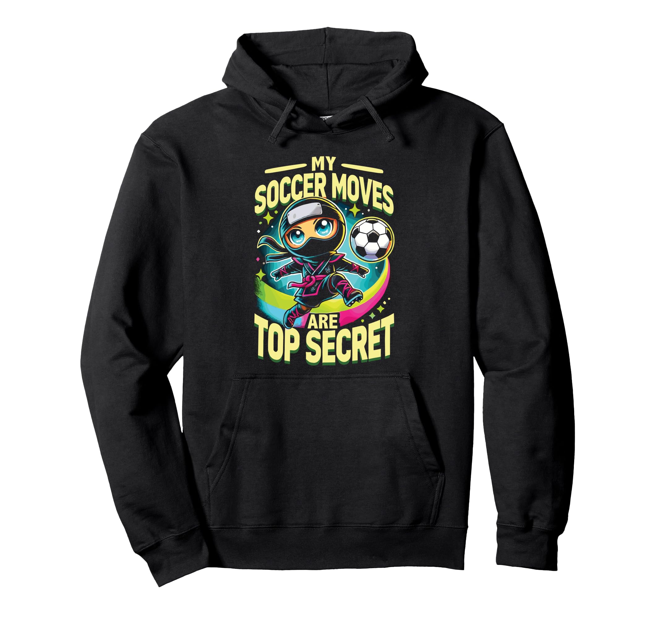 Soccer Ninja My Soccer Moves Are Hoodie - Aesthetic Graphic Men Women