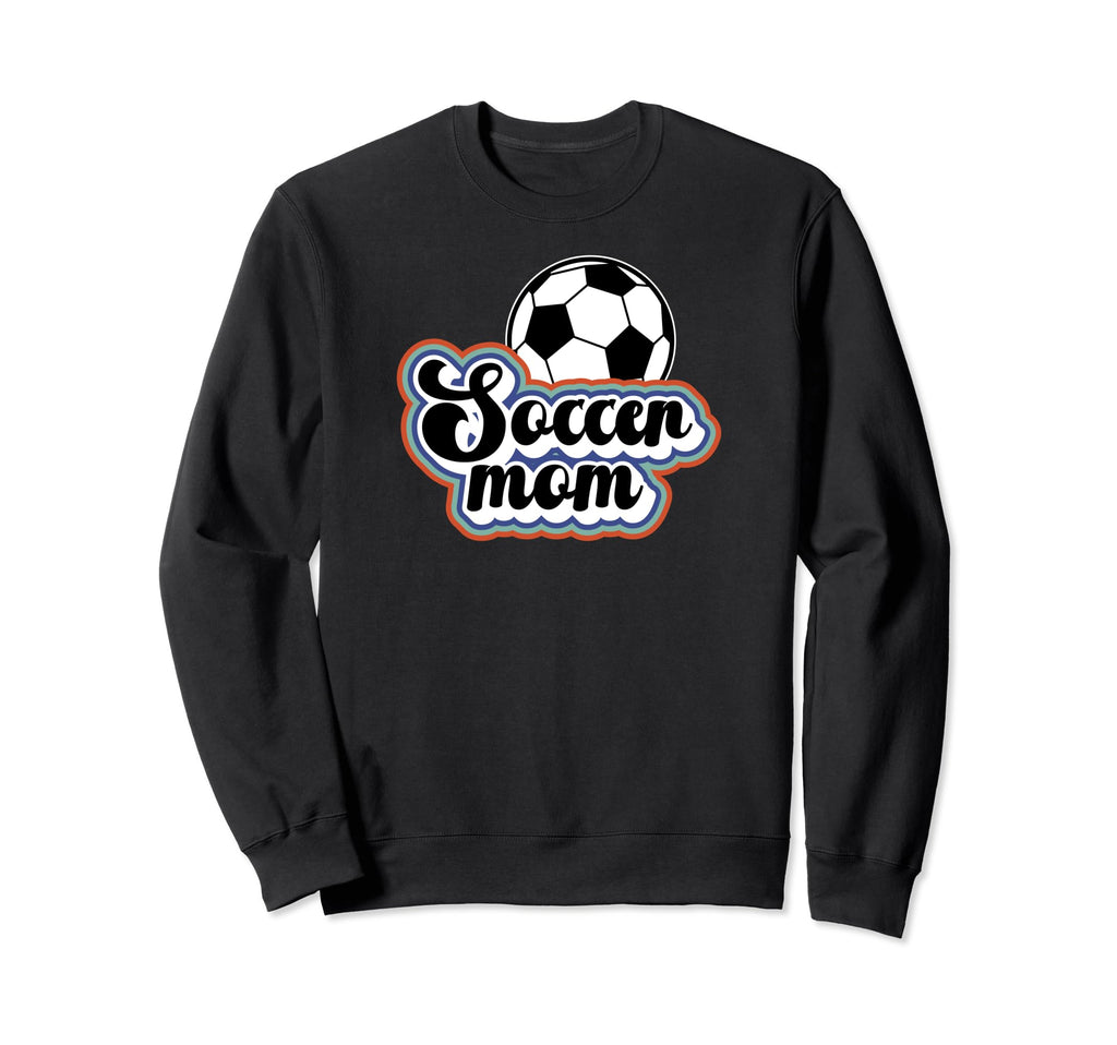 Soccer Mom Soccer Player Mother Sweatshirt - Streetwear Style Unisex