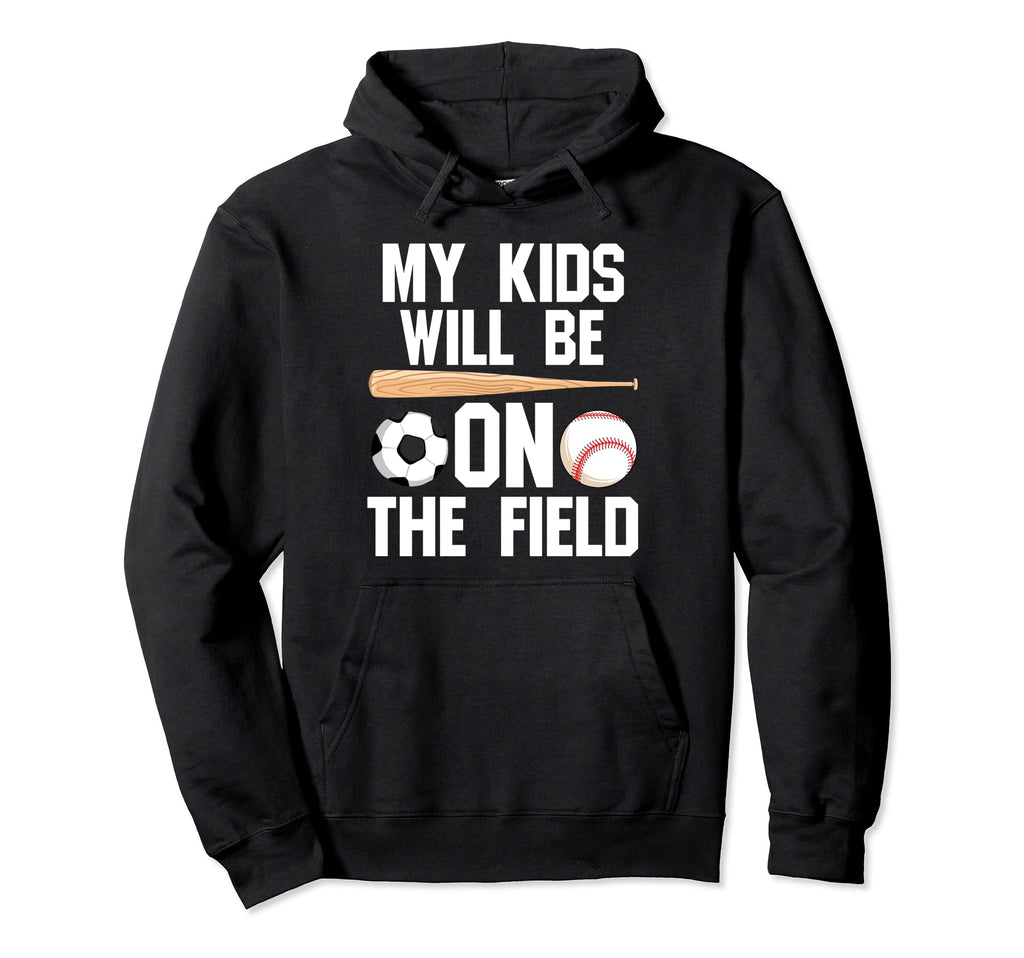 Will Be Field Ballmom Ball Mom Soccer Hoodie - Aesthetic Graphic Men Women