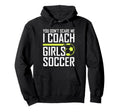 You Dont Scare Me Coaches Coach Soccer Coach Hoodie - Graphic Print Unisex