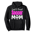 Loud And Proud Soccer Mom Hoodie - Aesthetic Graphic Unisex