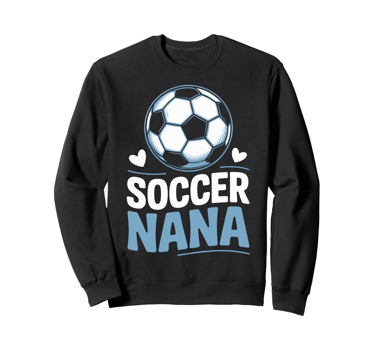 Soccer Nana Heart Soccer Lovers Sweatshirt - Fun Novelty Design for Adults