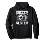 Soccer Sister Football Lover Gifts Hoodie - Graphic Print Men Women