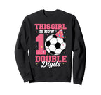 This Is Now Double Digits Sweatshirt - Fun Novelty Design for Adults