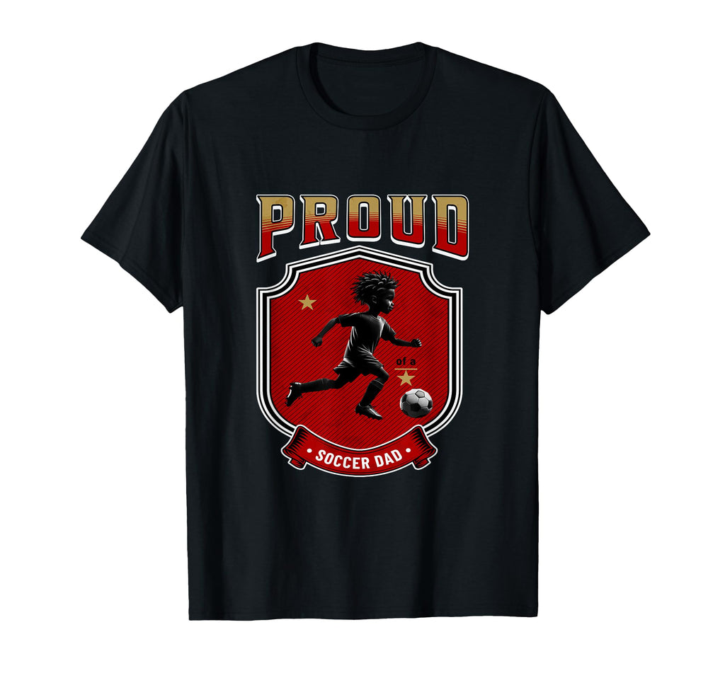 Proud Dad Soccer Player Soccer Dad T-Shirt - Novelty Apparel for Adults