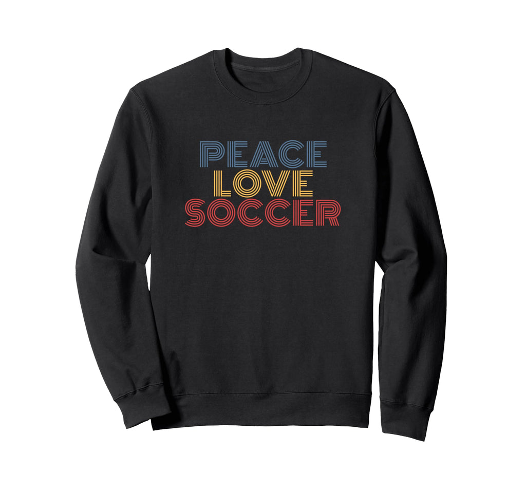 Peace Love Soccer 70S Sweatshirt - Fun Novelty Design for Adults