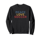 Peace Love Soccer 70S Sweatshirt - Fun Novelty Design for Adults