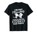 Mens Not Yelling Dad Voice Sports T-Shirt - Casual Everyday Wear Unisex