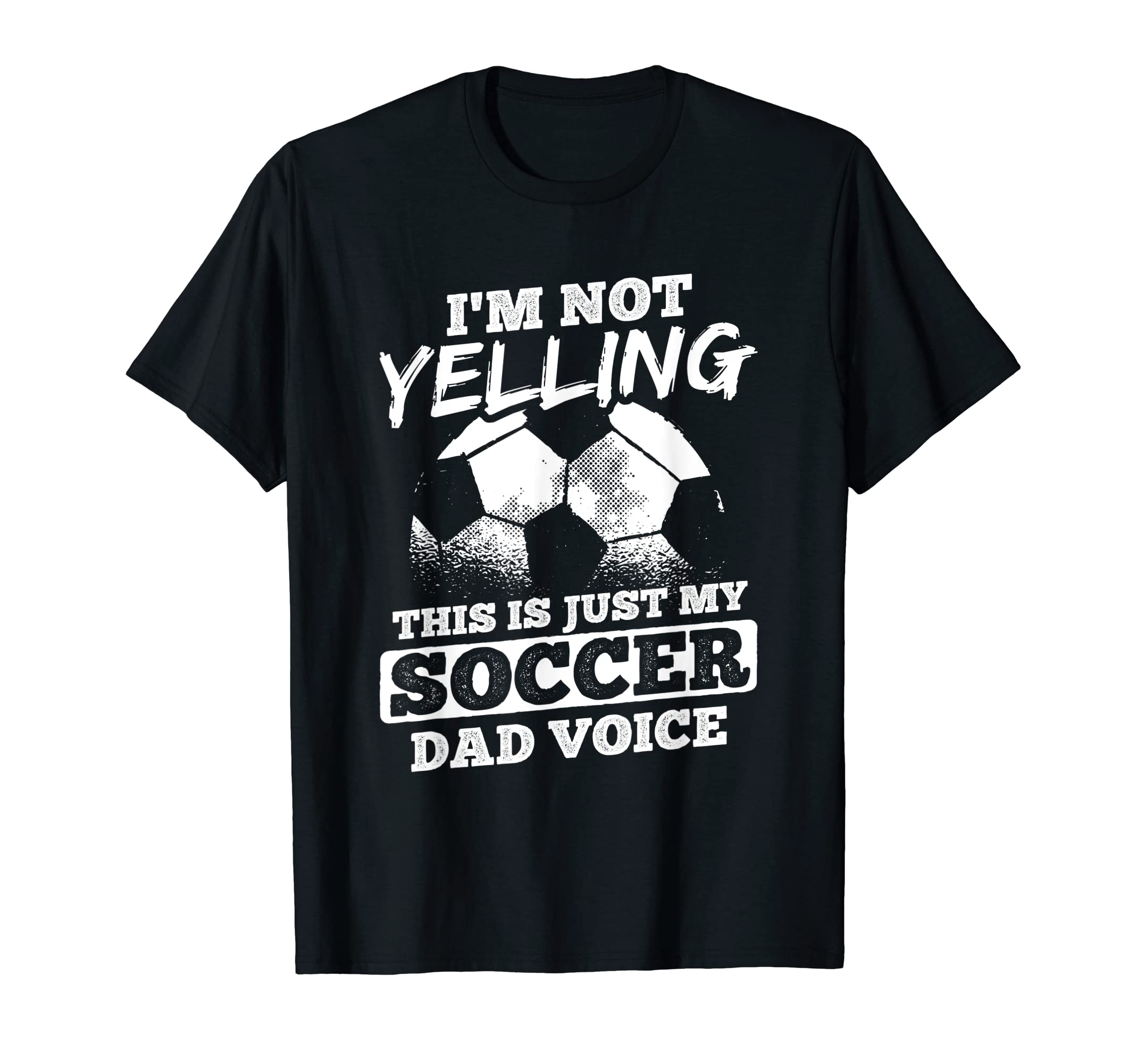 Mens Not Yelling Dad Voice Sports T-Shirt - Casual Everyday Wear Unisex