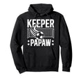 Soccer Keeper Papaw Soccer Goalie Hoodie - Aesthetic Graphic Men Women