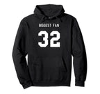 Number 32 Biggest Fan Sport Spirit Wear Hoodie - Fun Novelty Design Unisex