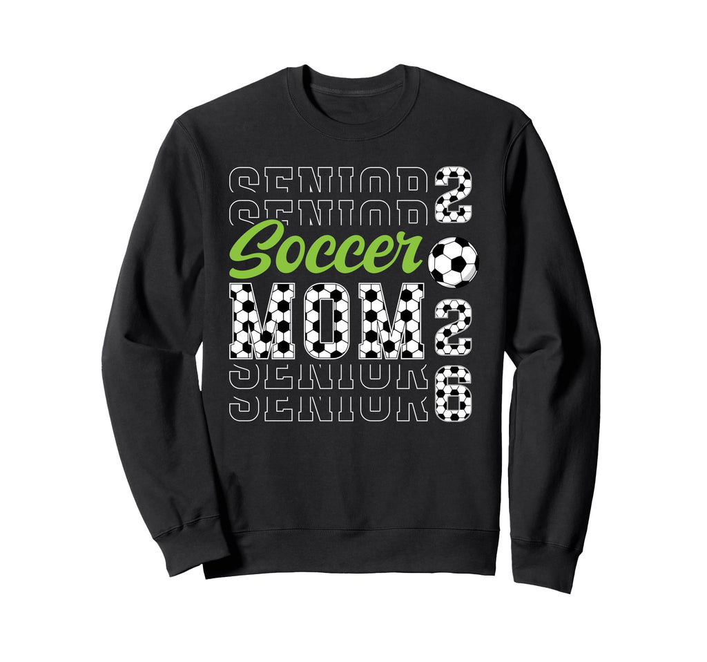 Soccer Senior Mom 2026 Soccer Player Sweatshirt - Graphic Print Men Women